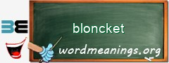 WordMeaning blackboard for bloncket